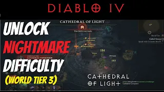 DIABLO IV - Unlock NIGHTMARE Difficulty (World Tier 3) - Cathedral Of Light [Guide] (DRUID)