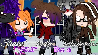 Shake your body like a belly dancer!||Gacha Life||Ft. Chris,Elizabeth,Michael X Ennard & Henry||Meme