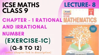 ICSE Class-9 | Maths | Chapter- 1 Rational and Irrational numbers (EX- 1C Q- 8 to 12) || Lecture - 8