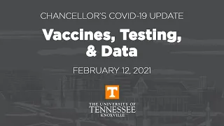 Chancellor's COVID-19 Update - February 12, 2021