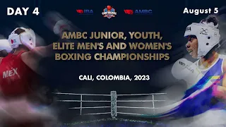 Day 4 | AMBC Junior, Youth, Elite Men's and Women's Boxing Championships | Cali, Colombia 2023