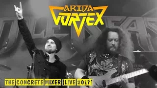 Arida Vortex - The Concrete Mixer - live 2017