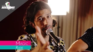 MAGIC! - Rude // The Live Sessions