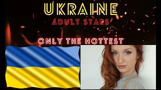 Ukraine! The Top 10 Adult Stars From Ukraine! 2022!