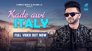 Kade Awi Italy ( Full Video ) | Fraaz | Humble Music | New Punjabi Song 2021 |