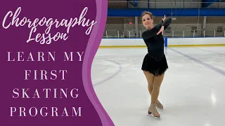 Learn The Choreography To My First Skating Program!