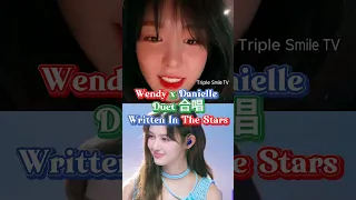 Wendy x Danielle Duet 合唱 Written In The Stars Kpop