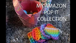 SHARING MY AMAZON POP IT COLLECTION