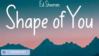 Ed Sheeran - Shape of You (Lyrics) | James Arthur ft. Anne-Marie, Sia, Charlie Puth (Mix)