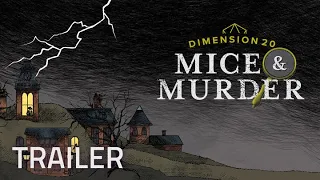 Dimension 20: Mice & Murder Trailer