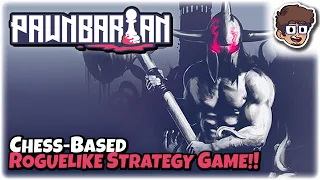 CHESS-BASED ROGUELIKE STRATEGY GAME!! | Let's Try: Pawnbarian | Demo Gameplay