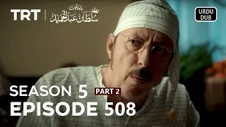 Payitaht Sultan Abdulhamid Episode 508 | Season 5 | Part 2