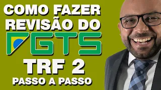 REVISÃO DO FGTS SEM ADVOGADO - PASSO A PASSO PROCESSO TRF2