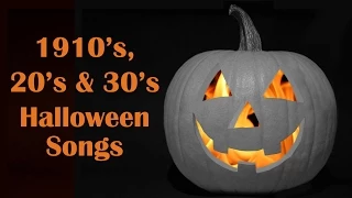 13 Vintage Halloween Songs from the 1910's, 20's, & 30's – Full Song Party Playlist