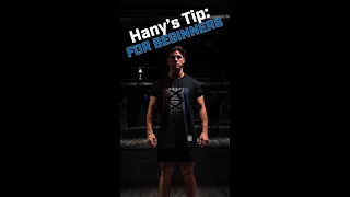 Hany's Tips for Beginners