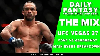 UFC Vegas 27 Picks, Font vs Garbrandt Fight Breakdown, DraftKings Picks, Bets & Predictions