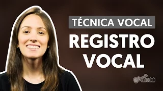 Registros Vocais | Técnica Vocal