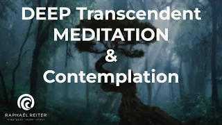 Guided Meditation for TRANSCENDENCE (deep transcendental experience)