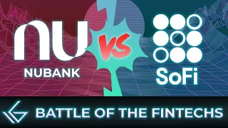 SOFI vs NUBANK: (Who Will Win?)