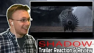 SHADOW Trailer - Reaction & Review