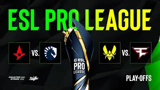 День 4 | ESL Pro League Season 19 | Playoffs | КРИВОЙ ЭФИР