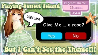 PLAYING SUNSET ISLAND BUT I CAN’T SEE THE THEME CHALLENGE!!! ROBLOX Royale High