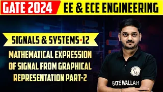 Signals and Systems | Mathematical Expression of Signal from Graphical Representation -2 | Gate 2024