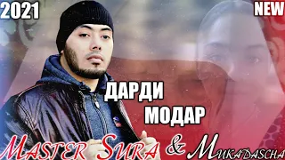 Master Sura & Mukadascha - Дарди Модар 2021