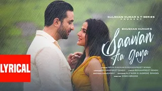 SAAWAN AA GAYA (Lyrical Video): Neha Kakkar, Rohanpreet Singh|Aly Goni, Jasmin Bhasin| Bhushan Kumar