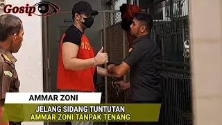 AMMAR ZONI TERLIHAT TANPAK SANTAI JELANG SIDANG TUNTUTAN