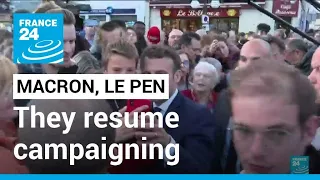 France presidential election: Macron, Le Pen resume campaigning • FRANCE 24 English