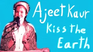 Kiss The Earth  - Ajeet Kaur (Ottawa, 9NOV2016)🇬🇧