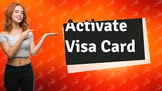 How do I activate my Visa prepaid card?