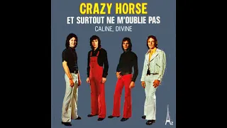 1973 Crazy Horse   Et Surtout Ne M'Oublie Pas