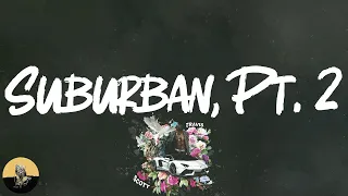 22Gz - Suburban, Pt. 2 (lyrics)