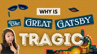 Why is The Great Gatsby tragic? | Top grade Jay Gatsby character analysis