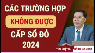 Các trường hợp không được cấp sổ đỏ (mới nhất 2024)