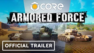 Core - Official Armored Force Update Trailer | gamescom 2021