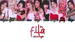 TWICE (트와이스) - F.I.L.A (Fall In Love Again) Han/Rom/Eng Colour Coded Lyrics