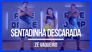 SENTADINHA DESCARADA - ZÉ VAQUEIRO | Coreografia Free Dance | #boradançar