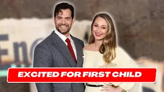 Henry Cavill and Natalie Viscuso, his girlfriend, are "excited" to have their first child together.