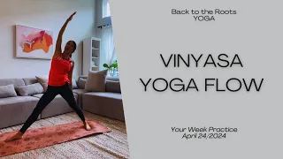 40 Minute Vinyasa Yoga Flow Whole Body  - Back to the Roots YOGA