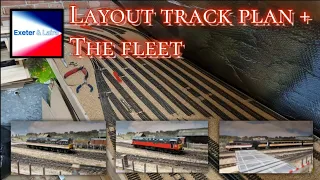 Full layout track plan + The fleet.