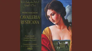 Cavalleria Rusticana: Act I, O Lola, ch'ai di latti la cammisa (Turiddu)