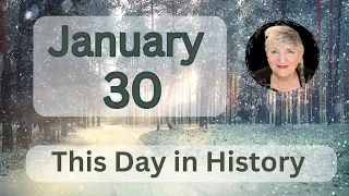 This Day in History - January 30 2024