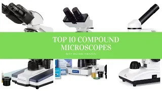 ✔️ TOP 10 BEST COMPOUND MICROSCOPE 🛒 Amazon 2019