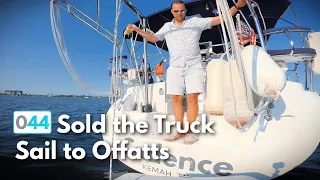 Another Simple Sail to Offatts and We Sold the Truck!  |  ⛵ The Foster Journey