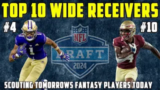 Top 10 WIDE RECEIVERS In The 2024 NFL Draft | Dynasty Rookie Fantasy Football