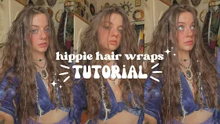 ༺ ☮️ HIPPIE HAIR WRAPS TUTORIAL ☮️༻ 3 ways to wrap your hair | EASY summer hair tutorial 🌿🌀