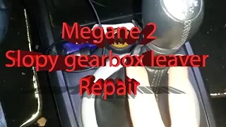 Renault Megane 2 - Manuals -  Sloppy gearbox leaver fix